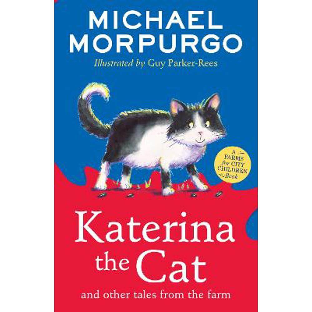 Katerina the Cat and Other Tales from the Farm (A Farms for City Children Book) (Paperback) - Michael Morpurgo